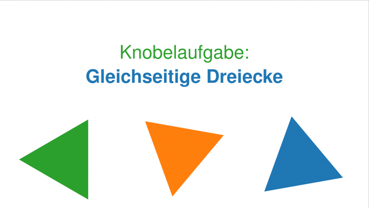 KN 2018-11-05 01 Knobelaufgabe: Gleichseitige Dreiecke